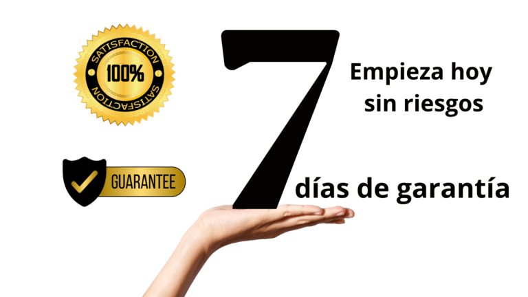 7 días Garantía de satisfacción